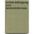 Online-Befragung und Telefoninterview