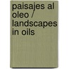 Paisajes Al Oleo / Landscapes In Oils door Noel Gregory