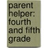 Parent Helper: Fourth and Fifth Grade