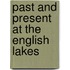 Past and Present at the English Lakes
