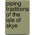 Piping Traditions of the Isle of Skye
