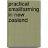 Practical Smallfarming in New Zealand