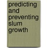 Predicting and Preventing Slum Growth door Remy Sietchiping