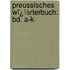 Preussisches Wï¿½Rterbuch: Bd. A-K