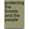 Protecting the Forests and the People door Melissa Gittelman