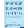 Psychotherapy Relationships That Work by Norcross