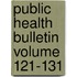 Public Health Bulletin Volume 121-131