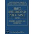 Recent Developments in Public Finance