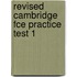 Revised Cambridge Fce Practice Test 1