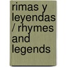 Rimas Y Leyendas / Rhymes and Legends by Gustavo Adolfo Becquer