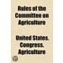 Rules of the Committee on Agriculture
