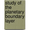 Study Of The Planetary Boundary Layer door Kevin Rosser