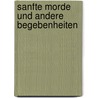 Sanfte Morde und andere Begebenheiten door Barbara Jung