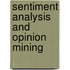Sentiment Analysis and Opinion Mining