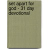 Set Apart For God - 31 Day Devotional by Debrah L. Chavis