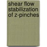 Shear Flow Stabilization of Z-Pinches door Ioana Paraschiv