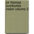 Sir Thomas Overburies Vision Volume 2