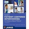 Smith's Patient Centered Interviewing door Francesca C. Dwamena
