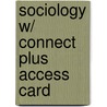 Sociology W/ Connect Plus Access Card door Richard T. Schaefer