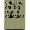 Splat the Cat: Big Reading Collection by Rob Scotton