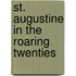 St. Augustine In The Roaring Twenties