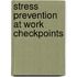 Stress Prevention At Work Checkpoints