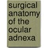 Surgical Anatomy Of The Ocular Adnexa