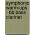 Symphonic Warm-ups - Bb Bass Clarinet