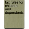 Tax Rules for Children and Dependents door United States Government