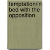 Temptation/In Bed With The Opposition door Brenda Jackson