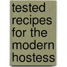 Tested Recipes for the Modern Hostess door Daisy Wilson Barnet