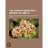 The Church Quarterly Review Volume 32