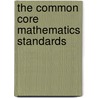 The Common Core Mathematics Standards door Ted H. Hull