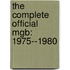 The Complete Official Mgb: 1975--1980
