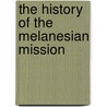The History of the Melanesian Mission door E.S. Armstrong