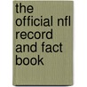 The Official Nfl Record And Fact Book door National Football League