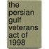 The Persian Gulf Veterans Act of 1998