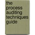 The Process Auditing Techniques Guide