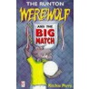 The Runton Werewolf And The Big Match by Ritchie Perry