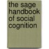 The Sage Handbook of Social Cognition