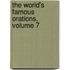 The World's Famous Orations, Volume 7