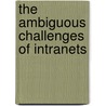 The ambiguous challenges of intranets by Jacob Thommesen