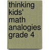 Thinking Kids' Math Analogies Grade 4 door Janet Cain