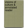 Visions of Culture & Annotated Reader door Multiple Authors