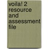 Voila! 2 Resource And Assessment File door Sydney Thorne