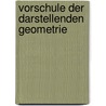 Vorschule Der Darstellenden Geometrie door August Ludwig Busch