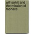 Will Solvit and The Mission of Menace
