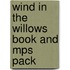 Wind in the Willows Book and Mps Pack