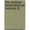 the Christian Remembrancer (Volume 5) door William Scott