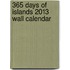 365 Days of Islands 2013 Wall Calendar